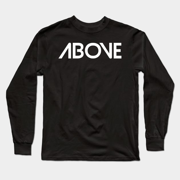 ABOVE Long Sleeve T-Shirt by radeckari25